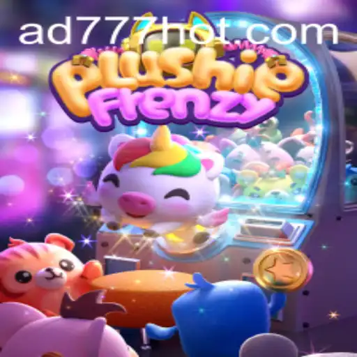 Descubra o Fascinante Mundo de PlushieFrenzy e AD777.COM